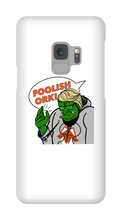 Foolish Ork! Samsung Phone Cases