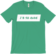 i_b_so_rude_ T-Shirts