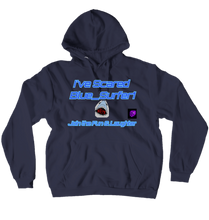 I've scared blue_surfer1 Hoodies (No-Zip/Pullover)