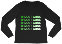 Thrust Gang Long Sleeve Tee