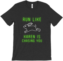 Run like Karen is chasing you