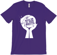 Hold On To Your Butt Tee
