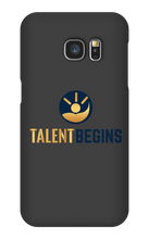 Talent Begins Samsung Phone Case