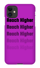 REACH HIGHER OFFICIAL LAUNCH iPHONE CASE