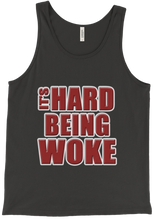 Red Its Hard Being Woke Tank Top