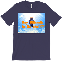 Any Mitchells in the Chat T-Shirt
