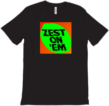 Zest On 'Em T-Shirt
