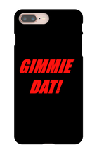 Gimmie Dat!  iPhone Phone Cases