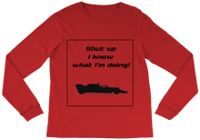Long Sleeve Tee - I know what I'm doing