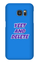 blade442211 yeet and delete Samsung Phone Cases