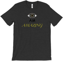 Eye Am Amazing Shirt