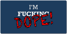 I'm F***ing DOPE! XXL Gaming Mousepad