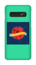 Welcome to Mars Samsung Phone case