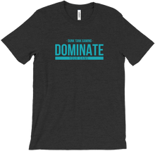 Dominate Your Game T-Shirts - Teal