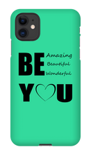Be YOU iPhone Phone Cases