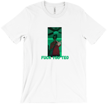 Fuck You Teo Shirt