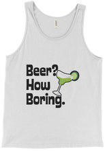 Beer? How Boring. Tank