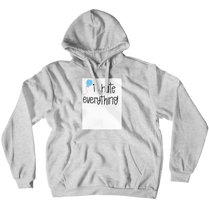 i hate everything hoodie