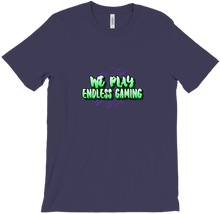 WE PLAY ENDLESS GAMING T-Shirts