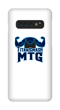 titansmashmtg Samsung Phone Cases