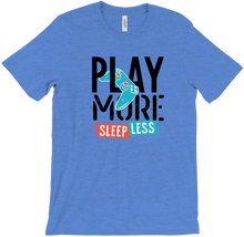 Play More Sleep Less 2021 T-Shirts