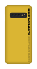 Nxbxdy cares about you Samsung Phone Case