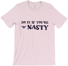 Do It If You're Nasty Light T-Shirt