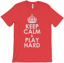 Keep Calm & Play Hard T-Shirt