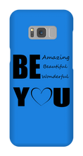 Be YOU Samsung Phone Cases