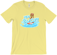 Yea Buoy!! T-Shirt