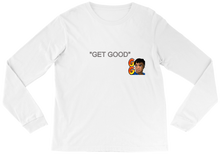 GET GOOD LONG SLEEVES