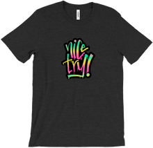 Nice Try! T-Shirts