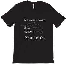 BIG WAVE of Stupidity T-shirt - Dark