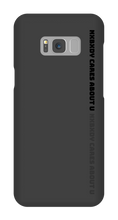 Nxbxdy cares about you Samsung Phone Case