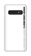 Nxbxdy cares about you Samsung Phone Case