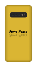 Some Nerve Samsung Cases