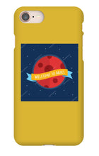 Welcome To mars Iphone case