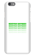 BOOYAH BAYBEE! iPhone Phone Cases