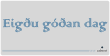 XXL mousepad - ' Have a nice day' - Icelandic