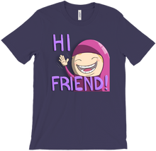Hi Friend! Shirt
