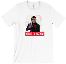 YOU GOT THE JUICE T-Shirts