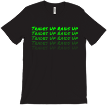 TRADES UP RAIDS UP T-Shirt