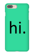 hi. Phone Case (iPhone)