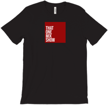thatonemixshow T-Shirts