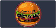 Can I hab Adobo Big Mac pls Gaming Mousepad