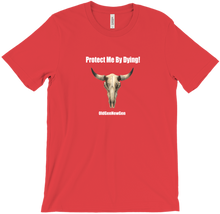 Protect Me By Dying Shirt