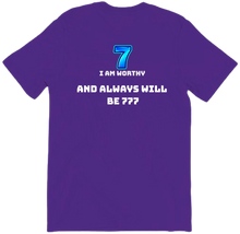 I AM WORTHY BACK SHIRT