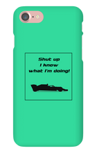 iPhone Cases - I know what I'm doing