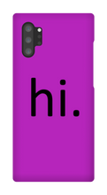 hi. Phone Case (Samsung)