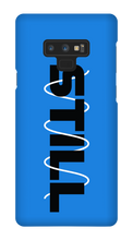 STILL Samsung Phone Case